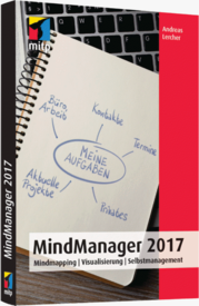 Praxisbuch MindManager 2017 von Andreas Lercher